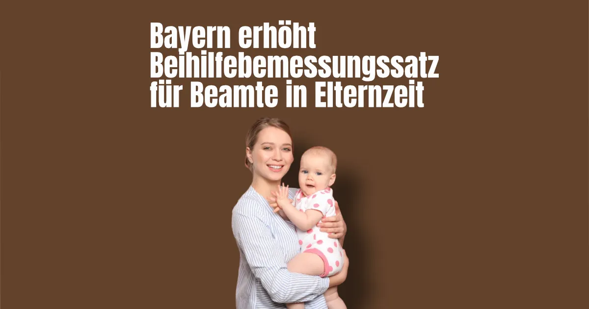 beamte Bayern Elternzeit