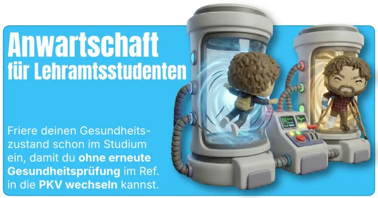 „Anwartschaft für Lehramtsstudenten“: Text erklärt, dass Studierende ihren Gesundheitszustand im Studium einfrieren können, um im Referendariat ohne erneute Gesundheitsprüfung in die PKV zu wechseln, illustriert durch zwei medizinische Kapseln mit gesundem und verletztem Comic-Lehramtsstudent.