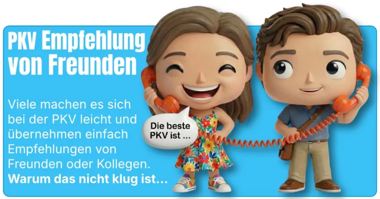 PKV Empfehlung von Freunden“ als Titelbild: Zwei Comicfiguren telefonieren miteinander, eine sagt in einer Sprechblase „Die beste PKV ist …“, dazu der Hinweistext, dass viele PKV-Empfehlungen von Freunden oder Kollegen unkritisch übernehmen und warum das nicht klug ist.
