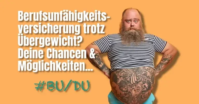 BerufsunfähigkeitsversicherunIllustration eines bärtigen Mannes mit Übergewicht vor orangefarbenem Hintergrund, daneben der Text: Berufsunfähigkeitsversicherung trotz Übergewicht – deine Chancen & Möglichkeiten. Fokus auf BU trotz Übergewicht. trotz Übergewicht – Deine Chancen und Möglichkeiten (Beitragsbild)